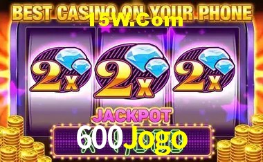 Recursos de Bônus 600Jogo
